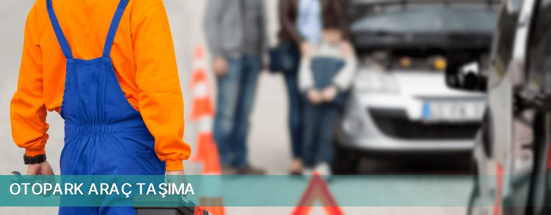 Zeytinler İlçemi Otopark Araç Taşıma